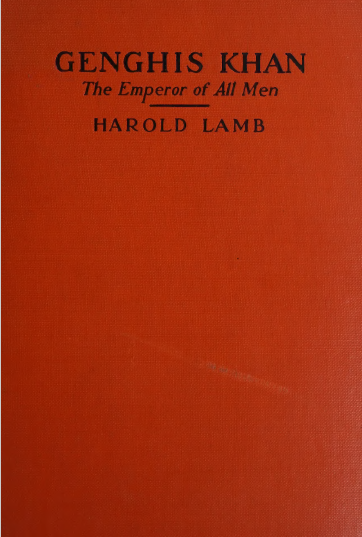 Genghis Khan - The Emperor of All Men